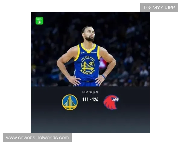 勇士111-124不敌老鹰,库里空砍31分难阻连败